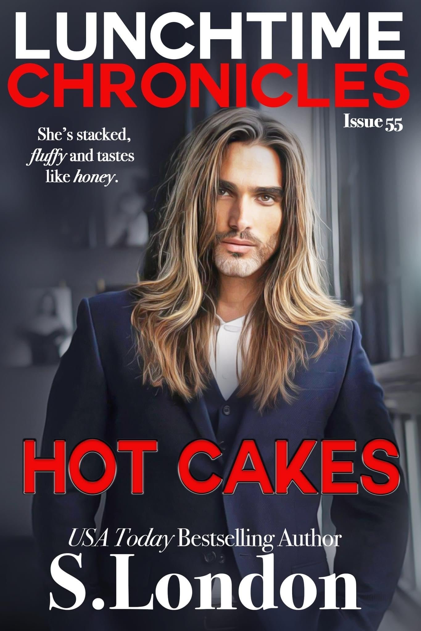 Lunchtime Chronicles: Hot Cakes: Lunchtime Chronicles Season 6 -Steamy Instalove BWWM Romance Cover